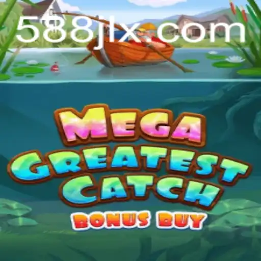 The Exciting World of MegaGreatestCatchBonusBuy